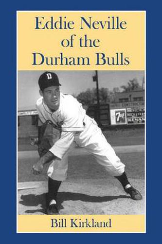 Cover image for Eddie Neville of the Durham Bulls