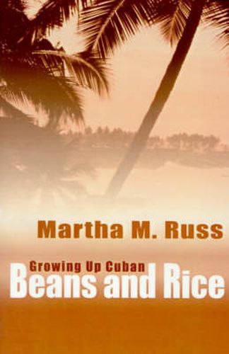 Cover image for Beans and Rice: Growning Up Cuban