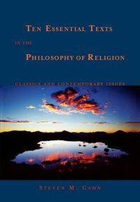 Cover image for Ten Essential Texts in Philososphy of Religion: Classics and Contemporary Issues