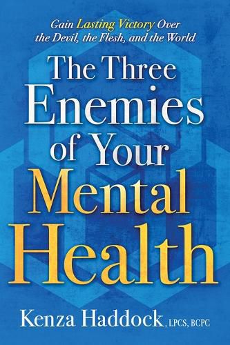 Cover image for Three Enemies Of Your Mental Health, The