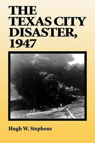 Cover image for The Texas City Disaster, 1947