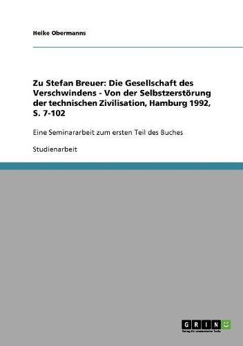 Cover image for Zu Stefan Breuer: Die Gesellschaft Des Verschwindens - Von Der Selbstzerstorung Der Technischen Zivilisation, Hamburg 1992, S. 7-102