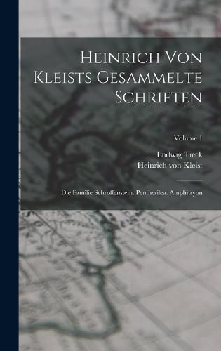 Heinrich Von Kleists Gesammelte Schriften