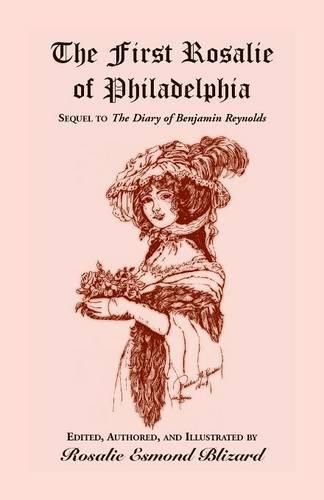 Cover image for The First Rosalie of Philadelphia: Sequel to The Diary of Benjamin Reynolds