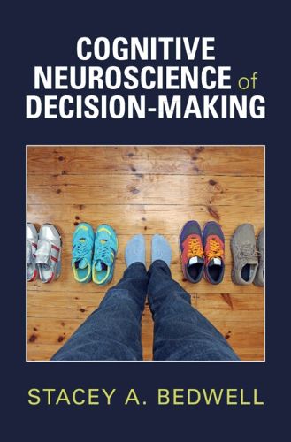 Cover image for Cognitive Neuroscience of Decision-Making