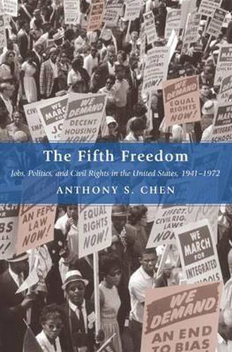 Cover image for The Fifth Freedom: Jobs, Politics, and Civil Rights in the United States, 1941-1972