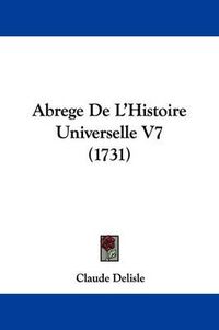 Cover image for Abrege de L'Histoire Universelle V7 (1731)