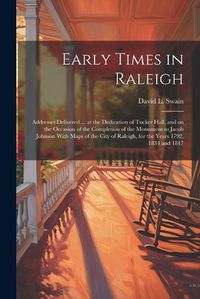 Cover image for Early Times in Raleigh