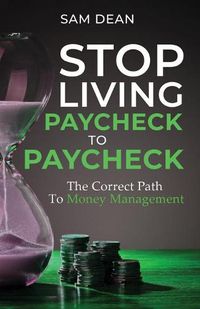 Cover image for Stop Living Paycheck to Paycheck