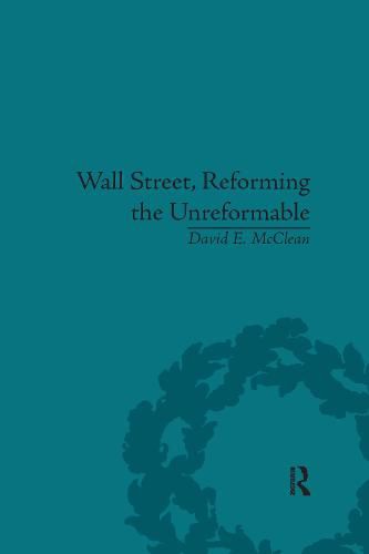 Wall Street, Reforming the Unreformable: An Ethical Perspective: An Ethical Perspective