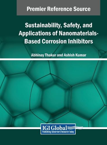 Cover image for Sustainability, Safety, and Applications of Nanomaterials-Based Corrosion Inhibitors