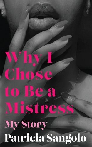 Cover image for Why I Chose to be a Mistress