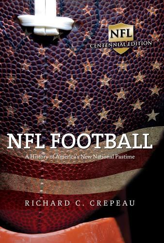 Cover image for NFL Football: A History of America's New National Pastime