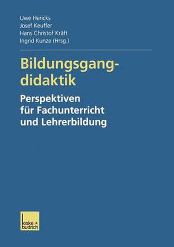 Cover image for Bildungsgangdidaktik: Perspektiven fur Fachunterricht und Lehrerbildung