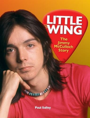 Cover image for Little Wing: The Jimmy McCulloch Story