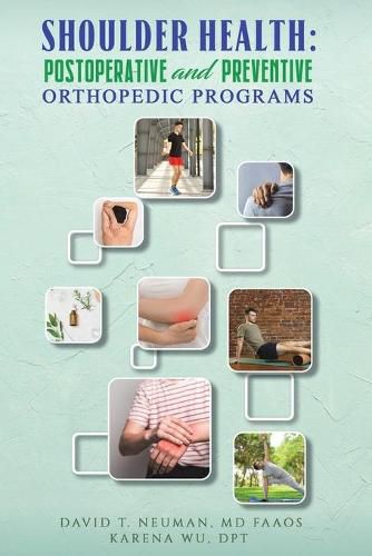 Cover image for Shoulder Health: Postoperative and Preventive Orthopedic Programs