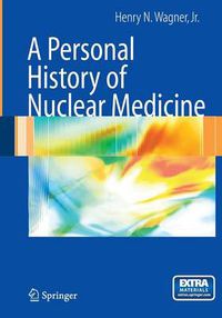 Cover image for A Personal History of Nuclear Medicine