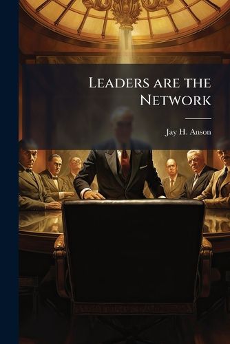 Cover image for Leaders are the Network