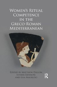 Cover image for Women's Ritual Competence in the Greco-Roman Mediterranean