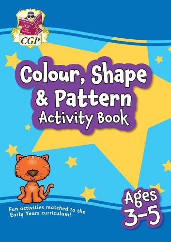 Colour, Shape & Pattern Maths Activity Book for Ages 3-5