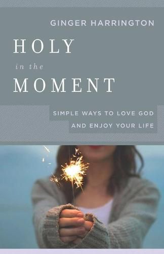 Cover image for Holy in the Moment