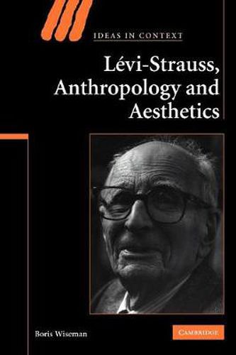 Cover image for Levi-Strauss, Anthropology, and Aesthetics