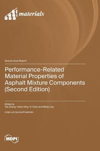 Cover image for Performance-Related Material Properties of Asphalt Mixture Components (Second Edition)