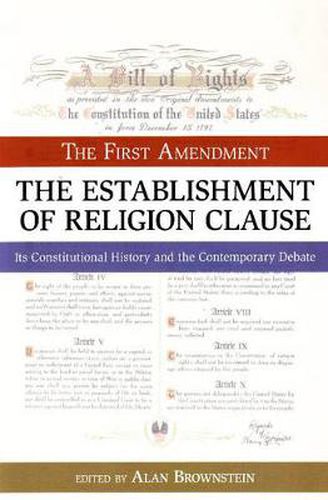 Cover image for Establishment of Religion Clause: The First Amendment: Its Constitutional History and the Contemporary Debate