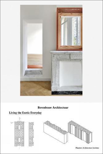 Cover image for Bovenbouw Architectuur: Living the Exotic Everyday