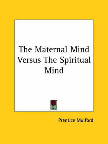 Cover image for The Maternal Mind Versus the Spiritual Mind