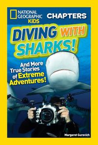 Cover image for Nat Geo Kids Chapters Diving With Sharks!