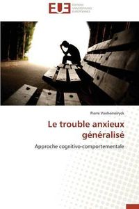 Cover image for Le Trouble Anxieux G n ralis 