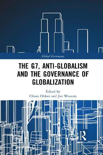 Cover image for The G7, Anti-Globalism and the Governance of Globalization