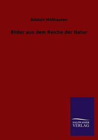 Cover image for Bilder Aus Dem Reiche Der Natur