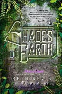 Cover image for Shades of Earth: An Across the Universe Novel