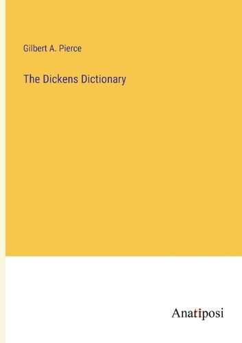 Cover image for The Dickens Dictionary