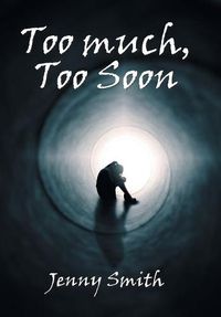 Cover image for Too Much, Too Soon