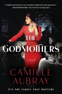 Cover image for The Godmothers: A Novel