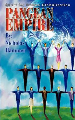Cover image for Pangean Empire: Quest for Human Globalization
