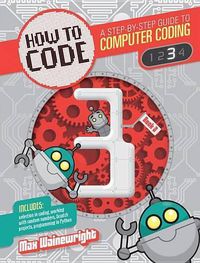 Cover image for How to Code Level 3: A Step by Step Guide to Computer Coding