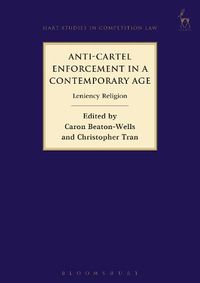 Cover image for Anti-Cartel Enforcement in a Contemporary Age: Leniency Religion