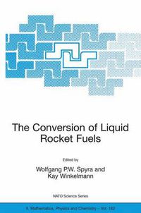 Cover image for The Conversion of Liquid Rocket Fuels, Risk Assessment, Technology and Treatment Options for the Conversion of Abandoned Liquid Ballistic Missile Propellants (Fuels and Oxidizers) in Azerbaijan