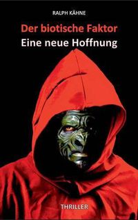 Cover image for Der biotische Faktor: Eine neue Hoffnung