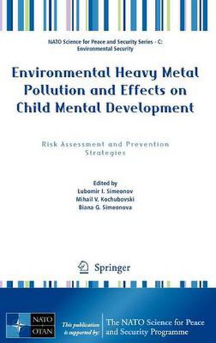 Cover image for Environmental Heavy Metal Pollution and Effects on Child Mental Development: Risk Assessment and Prevention Strategies