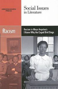 Cover image for Racism in Maya Angelou's I Know Why the Caged Bird Sings