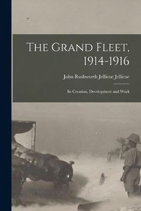 Cover image for The Grand Fleet, 1914-1916