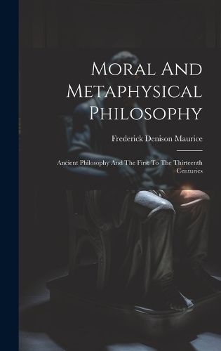 Cover image for Moral And Metaphysical Philosophy