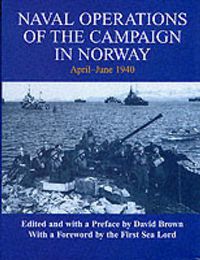 Cover image for Naval Operations of the Campaign in Norway, April-June 1940