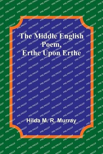 The Middle English Poem, Erthe Upon Erthe