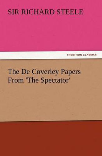 Cover image for The de Coverley Papers from 'The Spectator